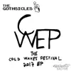 The Gothsicles - The Cold Waves Festival 2017 EP